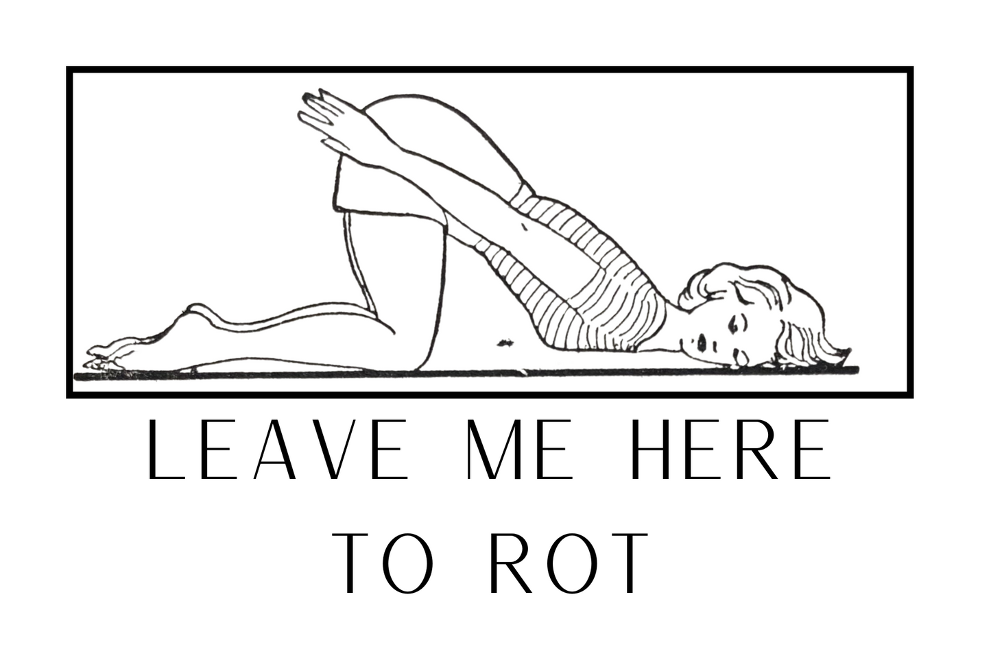 Postcard Leave Me Here To Rot