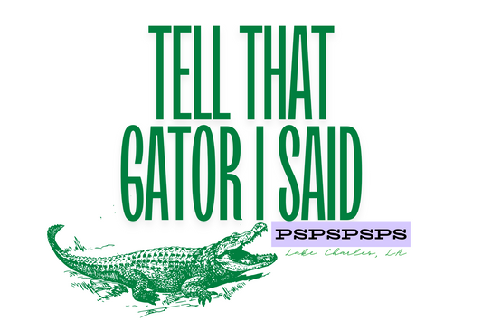 Postcard Tell That Gator I Said PSPSPSPS