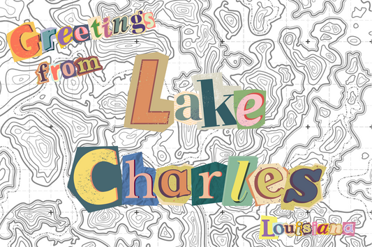 Postcard Greetings From Lake Charles